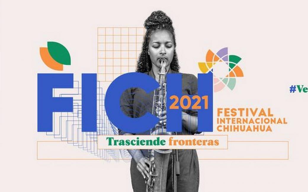 Presentan el Festival Internacional Chihuahua 2021 Trasciende Fronteras