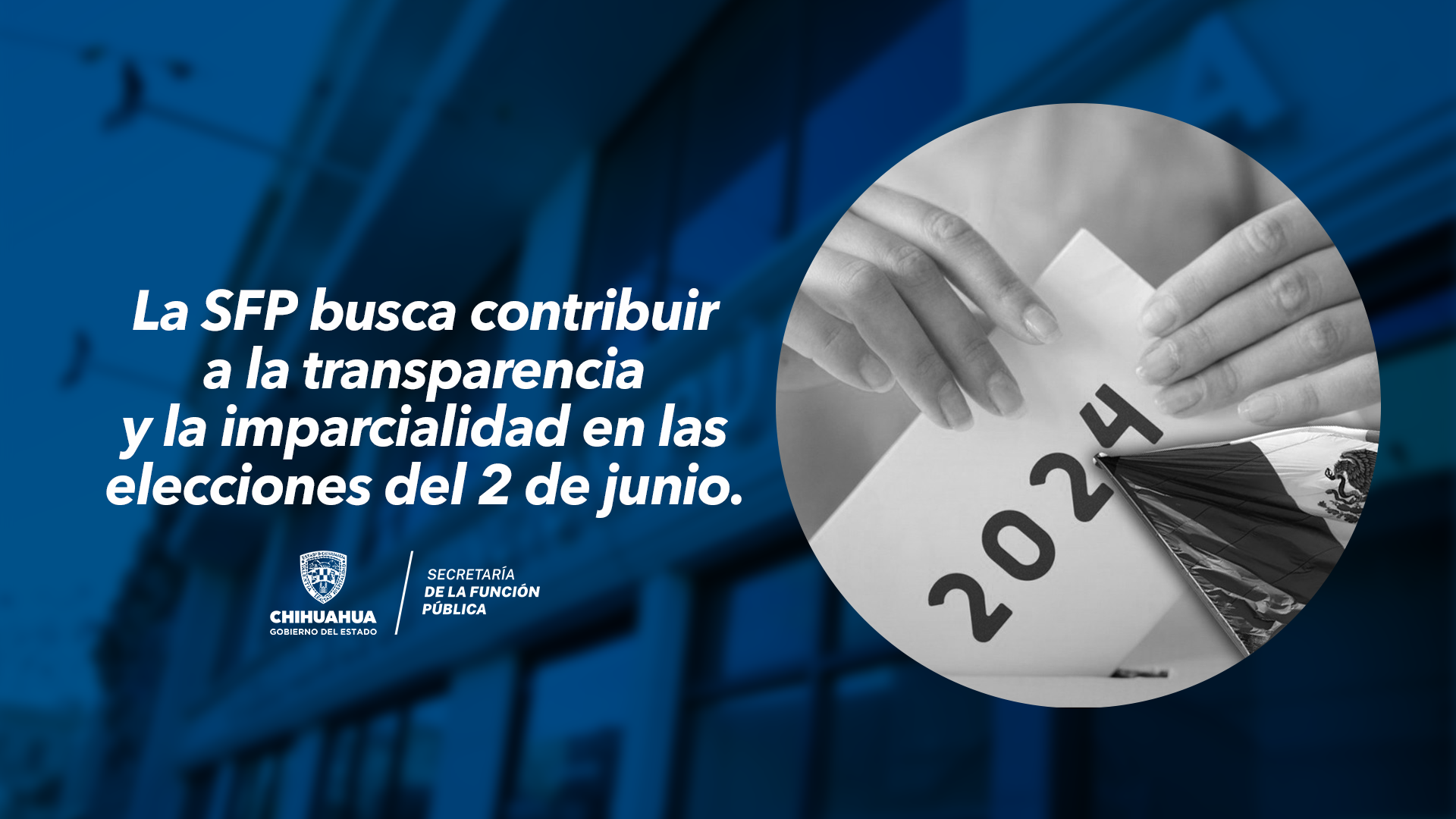 La SFP busca contribuir a la transparencia y la imparcialidad en las elecciones del 2 de junio